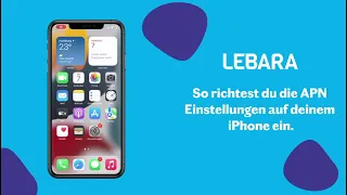 Einrichtung der APN Einstellung (IOS) - LEBARA