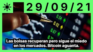 Las bolsas recuperan pero sigue el miedo en los mercados. Bitcoin aguanta.