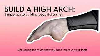 BUILD A HIGH ARCH : the technique