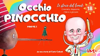 Le storie del lunedì: OCCHIO PINOCCHIO (Parte 1)