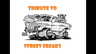 Tribute to Street Freaks