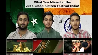 Pakistani Reacts To: What You Missed at the 2016 Global Citizen Festival India! | React Bros