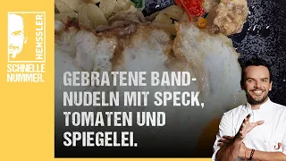 Schnelles gebratene Bandnudeln mit Speck, Tomaten und Spiegelei Rezept von Steffen Henssler