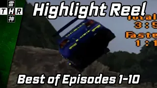 Highlight Reel - Best of Episodes 1-10