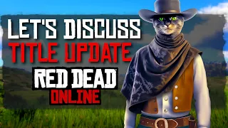About the New Title Update... 🐱 Stream - Zero to Hero in Red Dead Online Pt.10