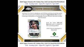 2024 Topps Chrome UFC Hobby Full Case Fighter Break #5 - 5/26/24