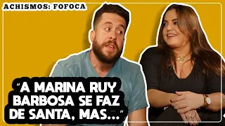 DE MARINA RUY BARBOSA A LÉO DIAS: O MUNDO DA FOFOCA | ACHISMOS #102