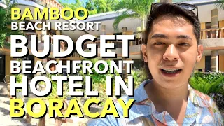 BUDGET BEACHFRONT HOTEL IN BORACAY - BAMBOO BEACH RESORT BORACAY 2023 - Henritz Perez