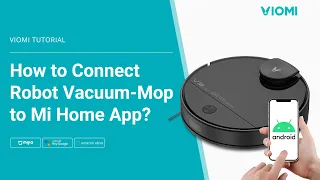 Viomi Robot Vacuum-Mop Quick Start - How to Connect WiFi and Link with MiHome App - For Android