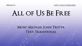 All of Us Be Free - Michael John Trotta