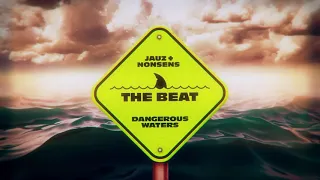 JAUZ x Nonsens - The Beat