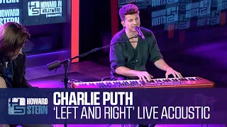 Charlie Puth “Left and Right” Live on the Stern Show