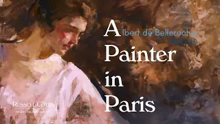 A Painter in Paris: Albert de Belleroche (1864 – 1944) Exhibition Trailer | Russell-Cotes