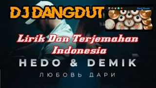 Hedo feat Demik (Dayana)| Dj Dangdut Lirik dan Terjemahan bahasa Indonesia