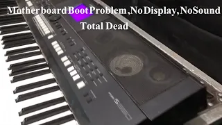 YAMAHA PSR-S650 | Motherboard boot Problem | Dead Motherboard