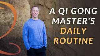 A Qi Gong Master's Daily Routine