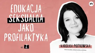 Edukacja seksualna jako profilaktyka. Rozmowa z seksuolożką