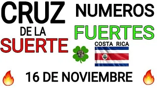 Cruz de la suerte y numeros ganadores para hoy 16 de Noviembre para Costa Rica