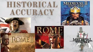 Total War Historical Accuracy RANKED!