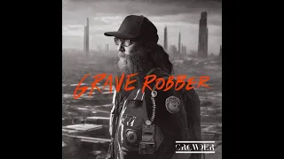 Crowder - Grave Robber