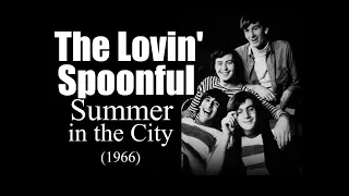 The Lovin' Spoonful - Summer in the City (1966)