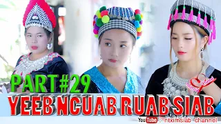 yeev ncuab nruab siab Part#29/maslis xiam hlwb/niam vam khwb/movie funny/Nam hmoob Tas lauv 2022