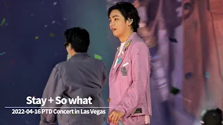 20220416 BTS PTD Concert in Las Vegas Day4 - 'Stay + So what' (BTS V focus fancam)