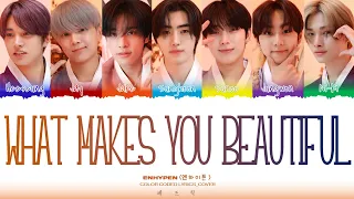 [CORRECT] ENHYPEN (엔하이픈) - 'WHAT MAKES YOU BEAUTIFUL ' Lyrics Cover (Color Coded Lyrics)