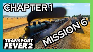 Transport Fever 2 Campaign Gameplay | Chapter 1 | Mission 6 | Baghdad Railway #tf2