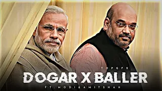 BJP SUPREMACY 🔥 DOGAR x BALLER - NARENDRA MODI EDIT 👑 || TOPGFX #narendramodi