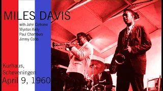 Miles Davis with John Coltrane- April 9, 1960  Kurhaus, Scheveningen