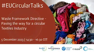 #EUCircularTalks: Waste Framework Directive - Paving the Way for a Circular Textiles Industry