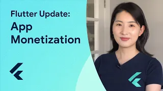 ​​Flutter Update: App Monetization