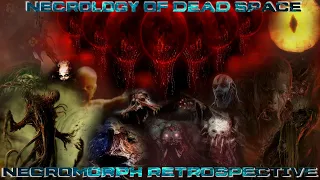 The Necrology Of Dead Space - Necromorph Retrospective