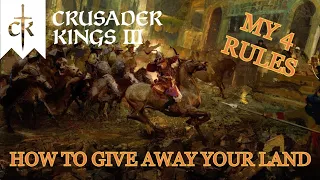 My 4 Rules for Giving Land Away in Crusader Kings 3 |CK3 Land Distribution Guide