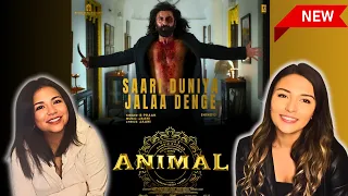 ANIMAL : Saari Duniya Jalaa Denge - Video Reaction | NEW FOOTAGE | Ranbir Kapoor | Raskmika |B Praak