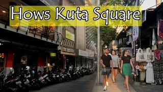 HOWS KUTA SQUARE || Kuta Bali Today