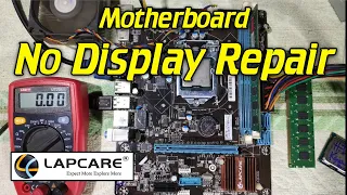 No Display Motherboard Repair | Lapcare Motherboard No Display Repair | Desktop Motherboard Repair