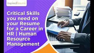 Critical Skills you need on your Resume for a Career in HR | Human Resource Management