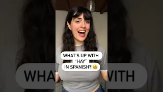 What does "HAY" mean in Spanish?