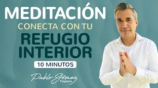 Meditación para conectar con tu REFUGIO INTERIOR - 10 min