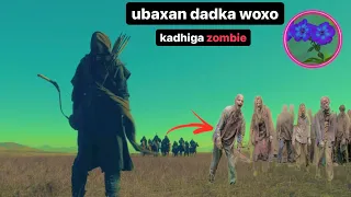 Flim || QabiiL keeda Ayee Guben  ayada ne Boqor tooyada dhan Zombie Aye kadhigtay || Captain majid