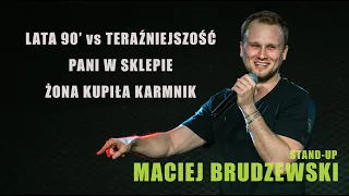 Stand-up | Maciej Brudzewski | Lata 90' vs Teraźniejszość, Karmnik