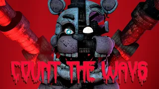 [FNAF/SFM] Fnaf Song "Count The Ways" By Dawko & Dhuesta | TheEnnardGamer