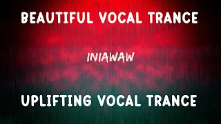 BEAUTIFUL UPLIFTING VOCAL TRANCE MIX !!!