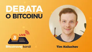 🔴Debata o Bitcoinu | Tim Kožuchov @DebatniDenik