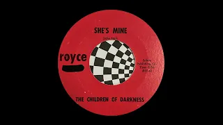 The Children Of Darkness – She's Mine