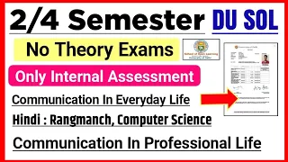 SOL 2nd / 4th Semester No Theory Exams Some Specific Subjects May June Exam 2024 | College Updates