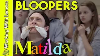 Bloopers and Behind the Scenes for Matilda's Revolting Children