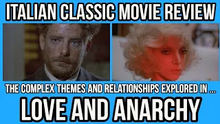 Italian Classic Movies That You NEED To Know - LOVE AND ANARCHY (1973)